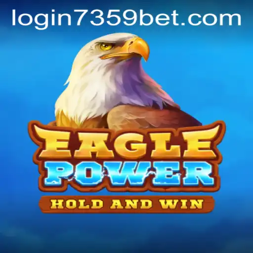 Exploring the Exciting World of EaglePower and the 7359bet PH Login