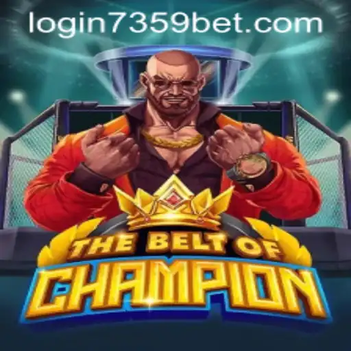 TheBeltOfChampion: A Unique Gaming Experience with 7359bet PH Login